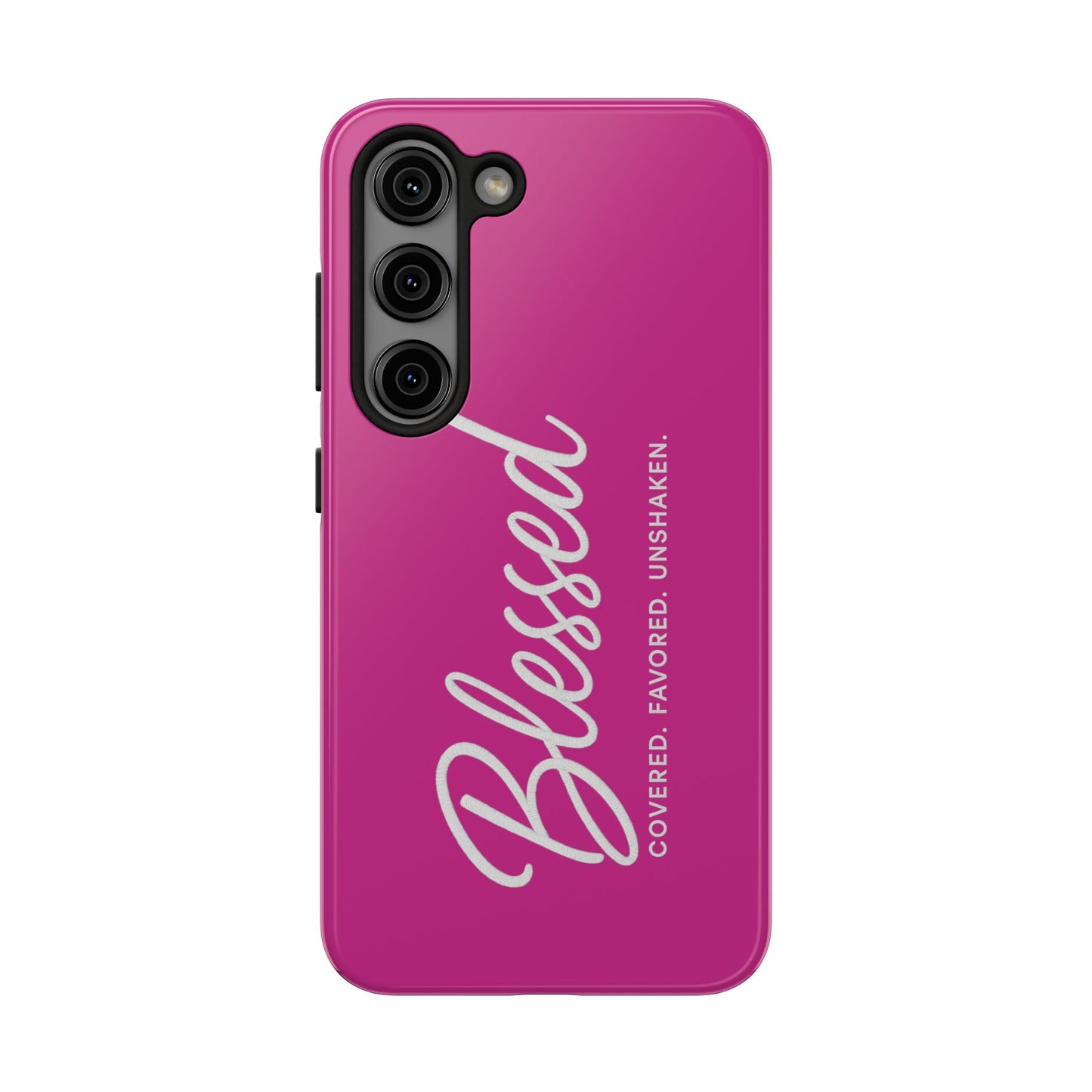 "Blessed, Covered, Favored, Unshaken" Phone Case