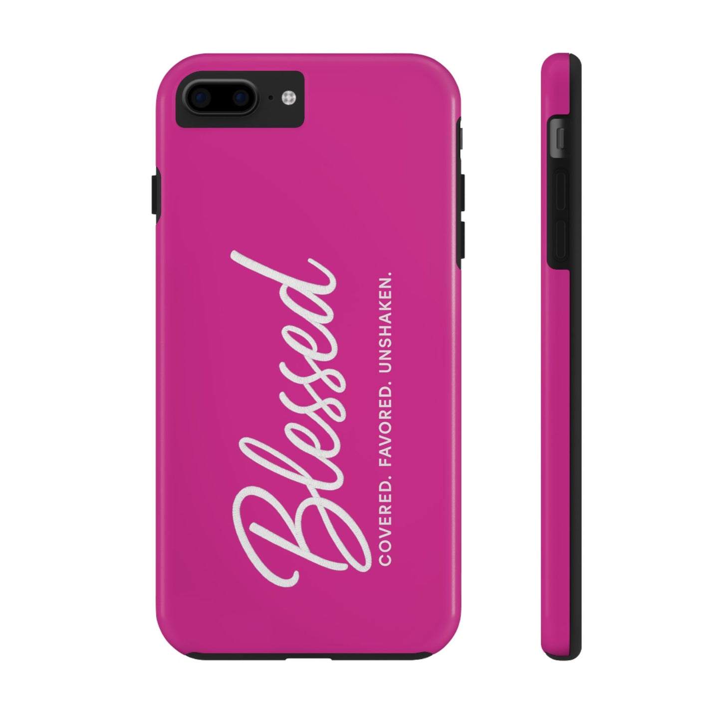 "Blessed, Covered, Favored, Unshaken" Phone Case